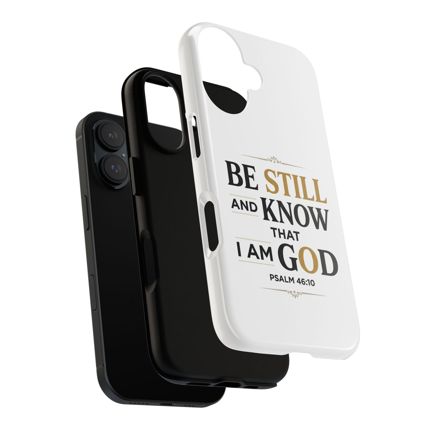 Phone Case — “Be Still and Know I Am God” Psalm 46:10 Inspirational Christian Phone Case