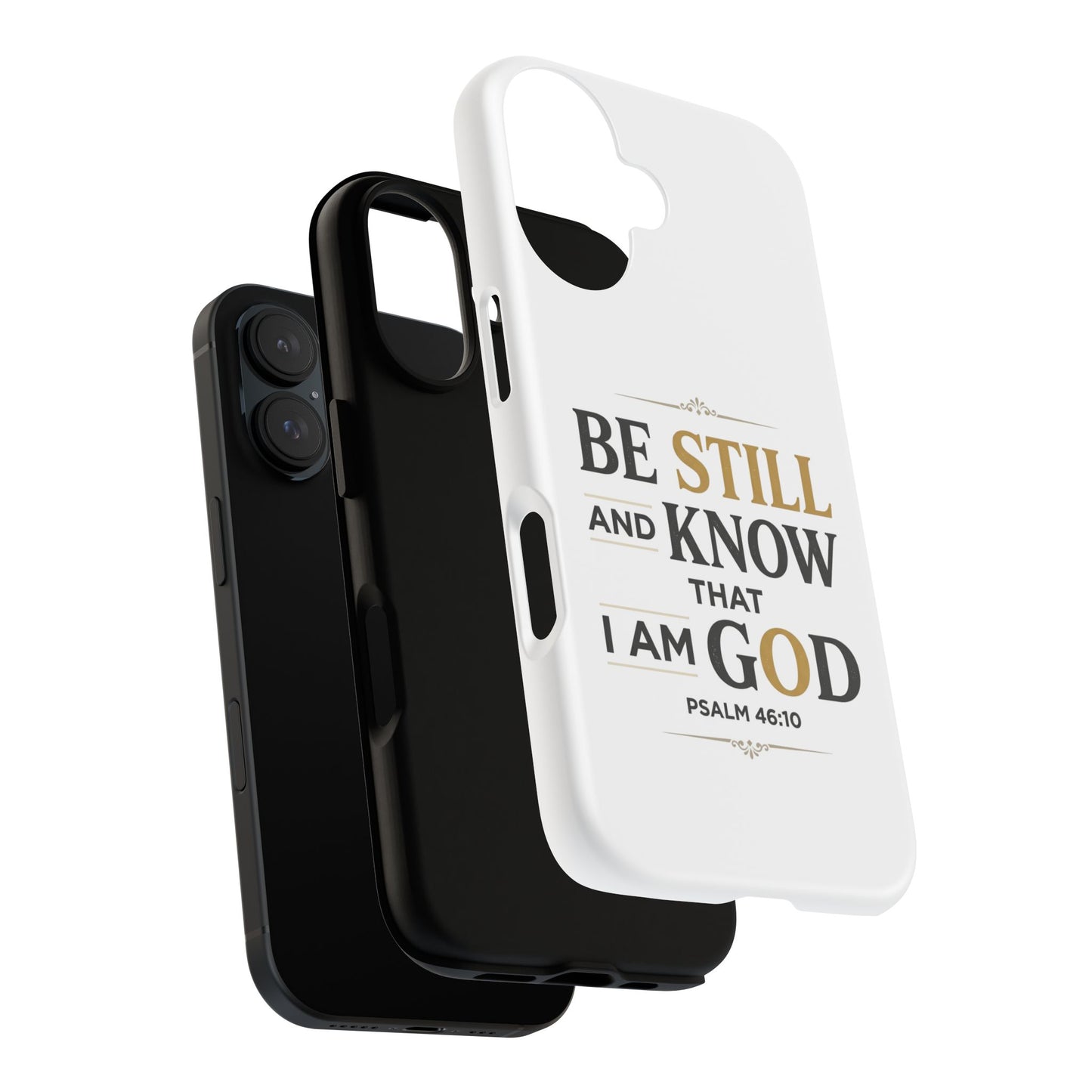 Phone Case — “Be Still and Know I Am God” Psalm 46:10 Inspirational Christian Phone Case